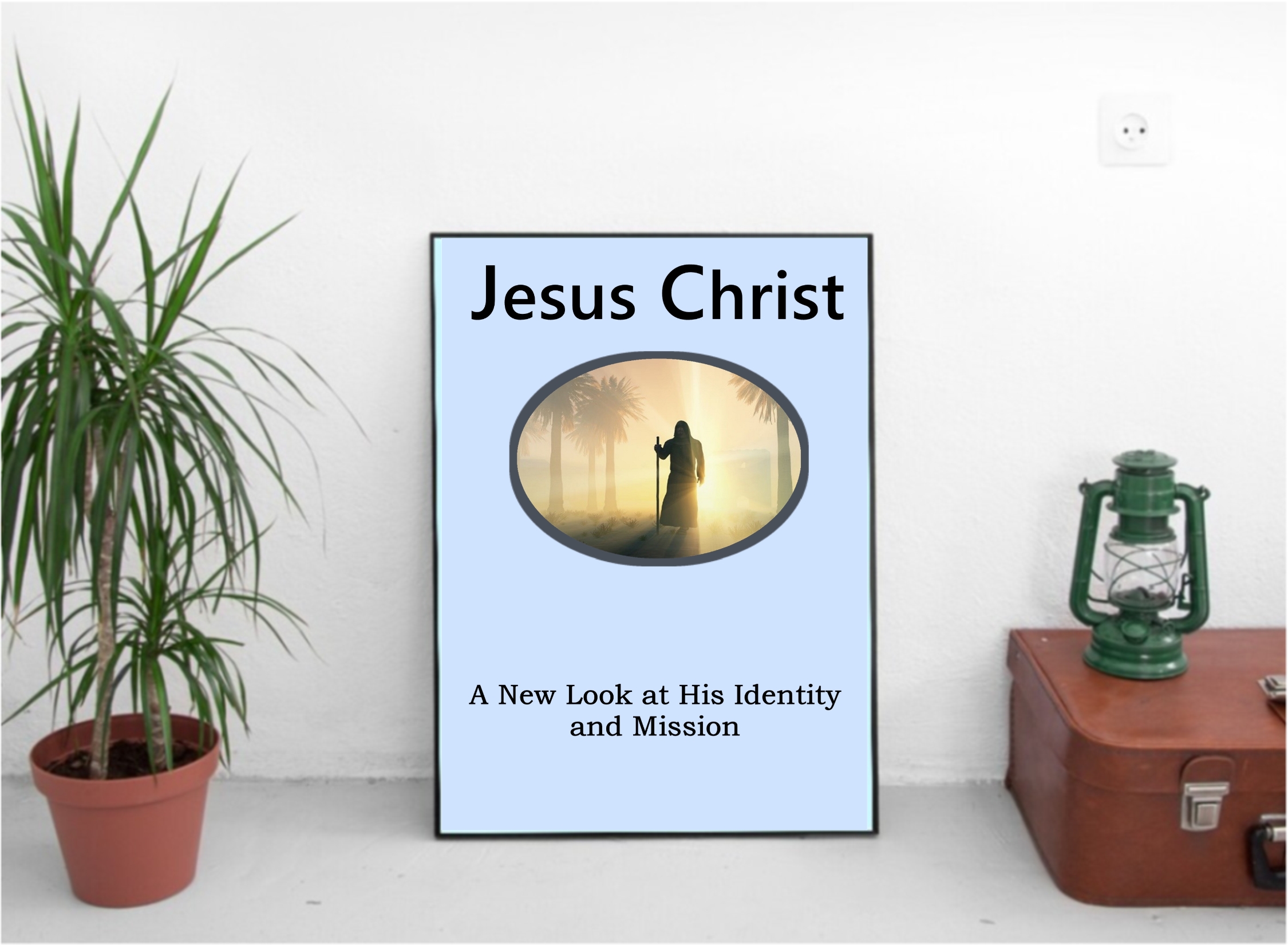 Jesus Christ-Identity and Mission